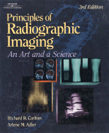 Principles of Radiographic Imaging: An Art and a Science