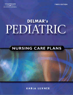 Delmar's Pediatric Nursing Care Plans (Book Only)