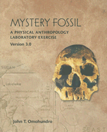 Mystery Fossil: A Physical Anthropology Laboratory Exercise, Version 3.0