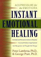 Instant Emotional Healing: Acupressure for the Emotions