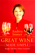 Great Wine Made Simple: Straight Talk from a Master Sommelier