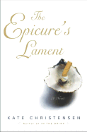The Epicure's Lament