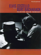 Elvis Costello with Burt Bacharach -- Painted from Memory: Piano/Vocal/Chords