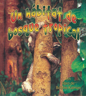 Un Habitat de Bosque Tropical