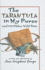 The Tarantula in My Purse: And 172 Other Wild Pets
