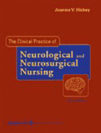 The Clinical Practice of Neurological and Neurosurgical Nursing