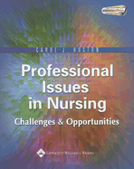 Professional Issues in Nursing: Challenges & Opportunities