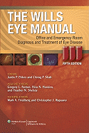 The Wills Eye Manual: Office and Emergency Room Diagnosis and Treatment of Eye Disease
