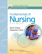 Study Guide to Accompany Craven and Hirnle's Fundamentals of Nursing: Human Health and Function, Sixth Edition