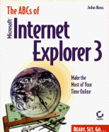 The ABC's of Microsoft Internet Explorer 3