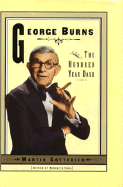 George Burns and the Hundred-Year Dash