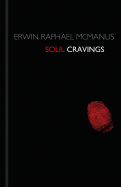 Soul Cravings: An Exploration of the Human Spirit