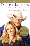 It's All about Him: Finding the Love of My Life