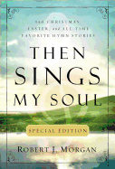 Then sings my soul