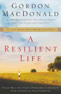 A Resilient Life: You Can Move Ahead No Matter What