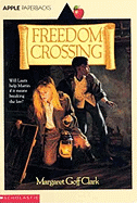 Freedom Crossing