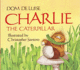 Charlie the Caterpillar