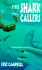 The Shark Callers