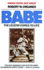 Babe: The Legend Comes to Life