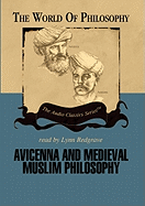 Avicenna and Medieval Muslim Philosophy