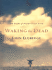 Waking the Dead: The Glory of a Heart Fully Alive