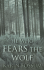 He Who Fears the Wolf