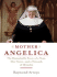 Mother Angelica: The Remarkable Story of a Nun, Her Nerve, and a Network of Miracles