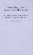 From Beautiful Downtown Burbank: A Critical History of Rowan and Martins Laugh-In, 19681973