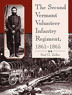 The Second Vermont Volunteer Infantry Regiment, 1861-1865