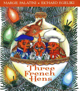 Three French Hens: A Holiday Tale