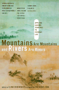 Mountains Are Mountains and Rivers Are Rivers: Applying Eastern Teachings to Everyday Life