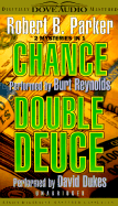 Robert Parker: Chance & Double Device