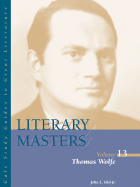 Literary Masters: Thomas Wolfe Vol 13