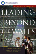 Leading Beyond the Walls: How High-Performing Organizations Collaborate for Shared Success