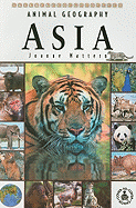 Animal Geography: Asia