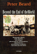 Peter Beard Beyond End of World