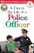 DK Readers: Jobs People Do: A Day in the Life of a Police Officer