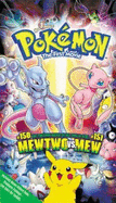 Pokemon the First Movie: Mewtwo Vs. Mew