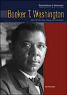 Booker T. Washington: Educator and Spokesman
