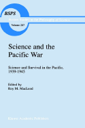 Science and the Pacific War: Science and Survival in the Pacific, 1939 1945