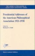 Presidential Addresses of the American Philosophical Association: 1921-1930