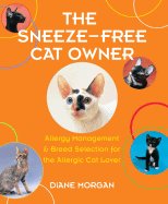 The Sneeze-Free Cat Owner: Allergy Management and Breed Selection for the Allergic Cat Lover