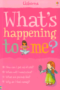 What's Happening to Me?