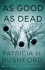 As Good as Dead