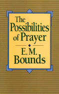 The Possibilities of Prayer