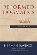 Reformed Dogmatics V. 2