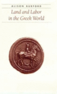 Land and Labor in the Greek World