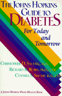 The Johns Hopkins Guide to Diabetes: For Today and Tomorrow