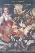 The Secret History of Domesticity: Public, Private, and the Division of Knowledge