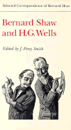 Bernard Shaw & H G Wells